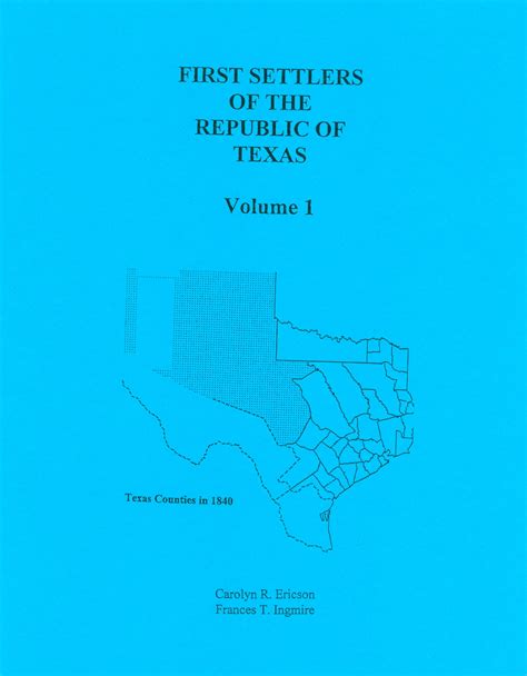 First Settlers Of The Republic Of Texas Volume 1 Southern Genealogy