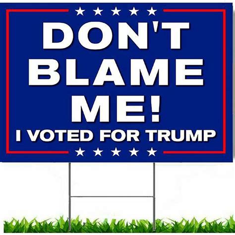 Made in USA Donald Trump 2024 Yard Sign Dont Blame Me Keep America 