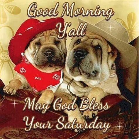 Good Morning Yall May God Bless Your Saturday Pictures Photos And
