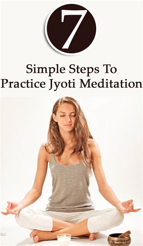 7 Simple Steps To Practice Jyoti Meditation Meditation Is One Of The