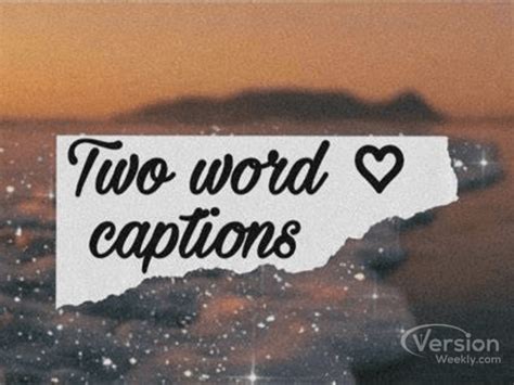 100 Simple Two Word Captions For Instagram 2021 Best Short And Sweet