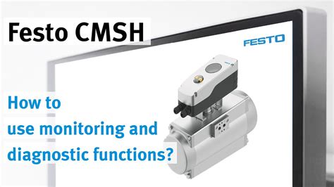 Festo Cmsh Monitoring And Diagnostic Functions Youtube