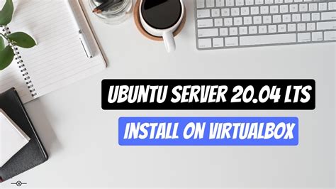 How To Install Ubuntu Server 20 04 LTS On Virtualbox Ubuntu Linux 20