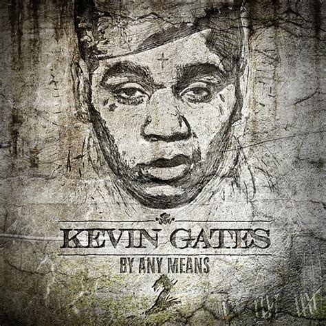 Along with i won, the f9 soundtrack will feature new music from an array of artists including lil durk, skepta, polo g, trippie redd, offset, anitta, don tolliver, king von, kevin gates. Kevin Gates Readies 'By Any Means 2' Mixtape - Rap-Up | Rap-Up