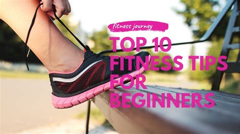 Top 10 Fitness Tips For Beginners Youtube