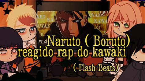 Gacha Club Naruto Boruto Reagindo Ao Rap Do Kawaki A Marca Do Karma