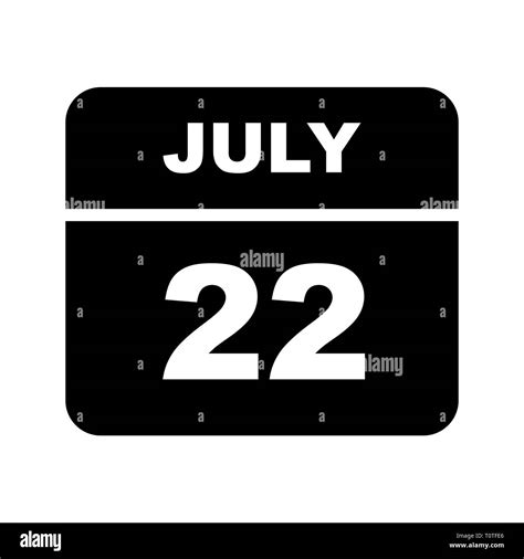July 22nd Date On A Single Day Calendar Stock Photo Alamy