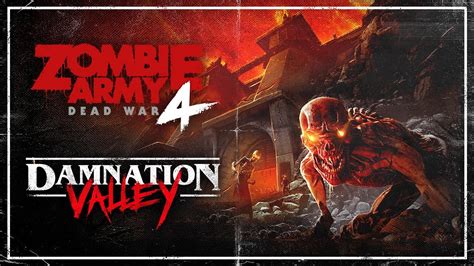 Zombie Army 4 Dead War Damnation Valley Pc Playstation 4 Xbox