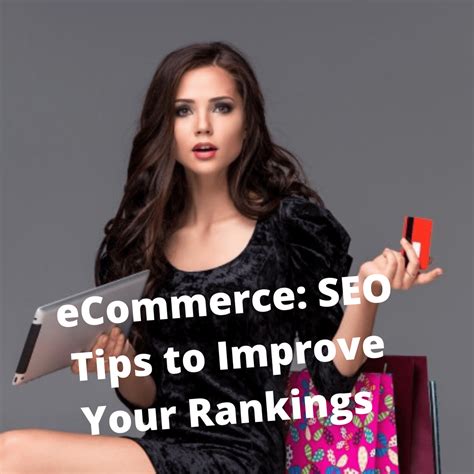 Ecommerce 7 Seo Tips To Improve Your Rankings And Sales Profits Online