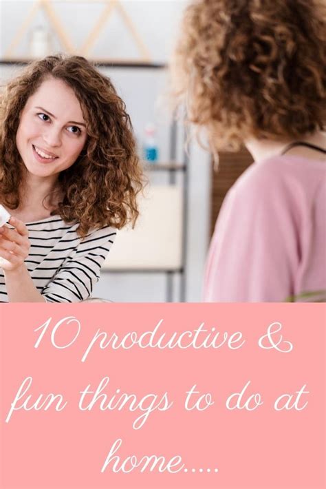 10 Productive And Fun Things To Do At Home Fun Things To Do Things