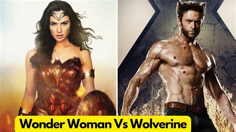 Wonder Woman Vs Wolverine Who Will Win WonderWoman Wolverine