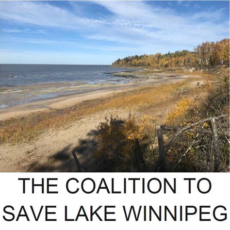 Coalition To Save Lake Winnipeg Information Session Lake Winnipeg