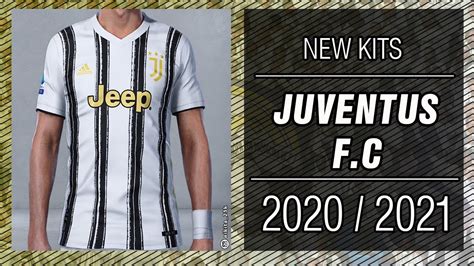 Pes 2021 juventus and napoli kits update. PES 2013 | New Kit • Juventus F.c • 2020 / 2021 • HD - YouTube