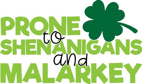 Art And Collectibles Prone To Shenanigans And Malarkey Svg Png Eps Dxf Cut File St Shamrock Svg