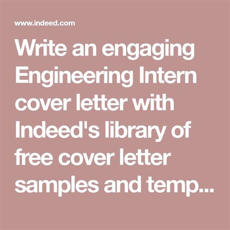 Use this coveted space to demonstrate your experience, knowledge, and performance. Write an engaging Engineering Intern cover letter with ...