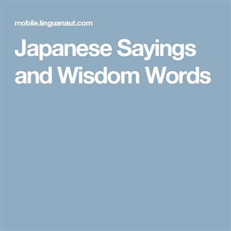 Japanese Sayings And Wisdom Words Japanese Quotes Words Of Wisdom