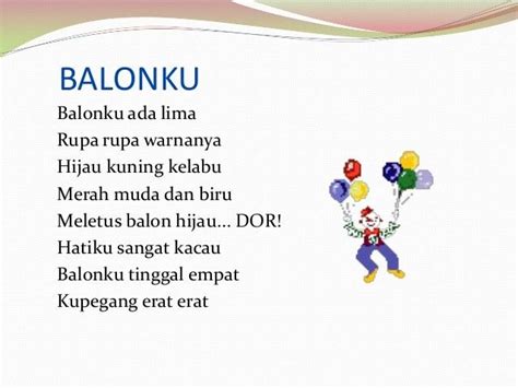_____ satu dua, tiga empat lima enam, tujuh delapan siapa rajin kesekolah cari ilmu sampai dapat. Lirik Lagu Balonku Ada 5 Versi Inggris - Guru Galeri