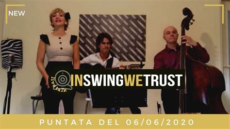 In Swing We Trust Live Talk Swing Musica E Ballo Senza Confini