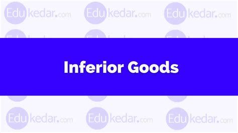 What Are Inferior Goods Meaning Definition With Examples