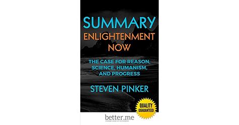 Summary Of Enlightenment Now The Case For Reason Science Humanism