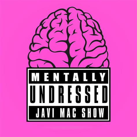 Mentally Undressed Podcast On Spotify