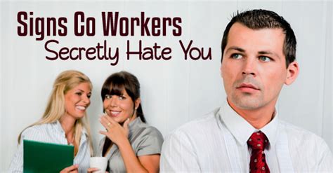 24 Bad Signs Your Co Workers Secretly Hate You Wisestep