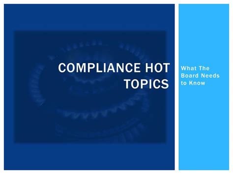 Ppt Compliance Hot Topics Powerpoint Presentation Free Download Id