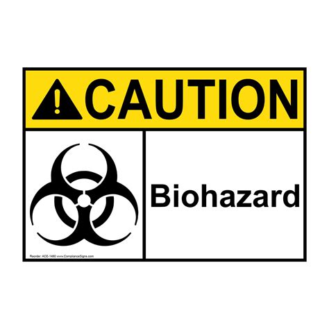 Ansi Caution Biohazard Sign Ace 1460 Medical Facility