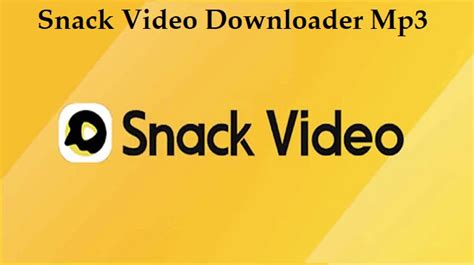 download video snack video mp3
