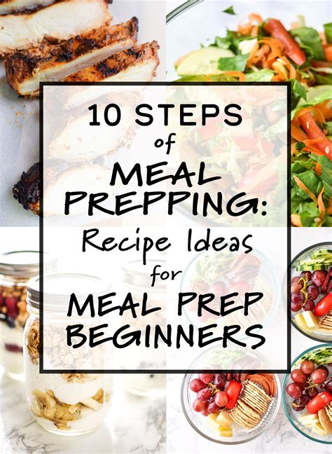 10 Steps Of Meal Prepping Recipe Ideas For Meal Prep Beginners
