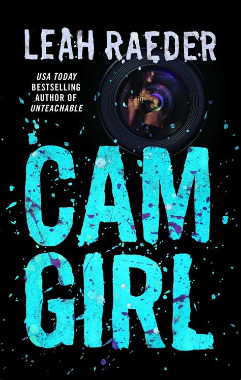 Cam Girl Book By Leah Raeder Official Publisher Page Simon And Schuster