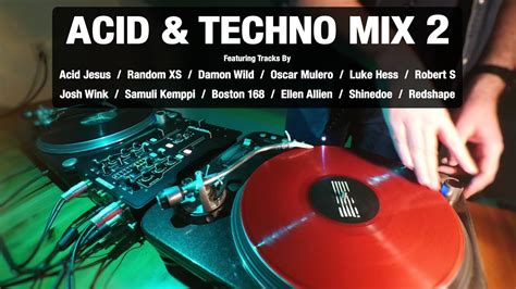 Acid And Techno Mix 2 With Tracklist Vinyl Mix Youtube