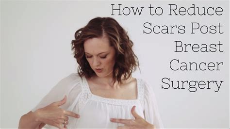 Livelaughlearn How To Reduce Scars Post Breast Cancer Surgery Youtube