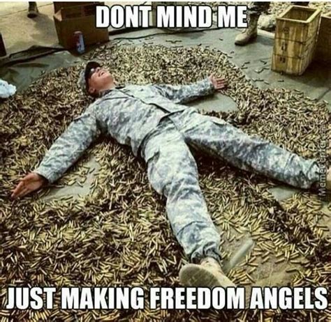 Freedom Angels Always With Us Military Humor Funny Pictures Funny Memes