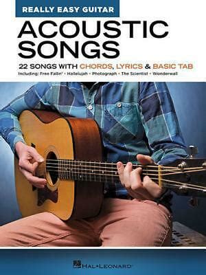 Best acoustic guitar songs ever, final thoughts. Acoustic Songs - Really Easy Guitar Series: 22 Songs with Chords, Lyrics & Basic 9781540040626 ...