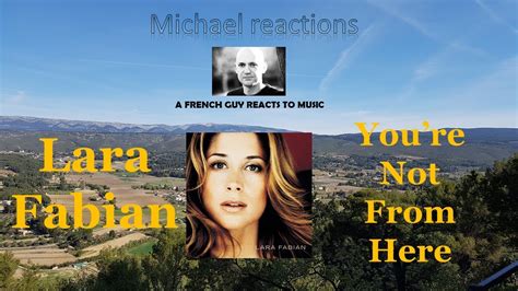 First Time Reaction To Lara Fabian You Re Not From Here YouTube