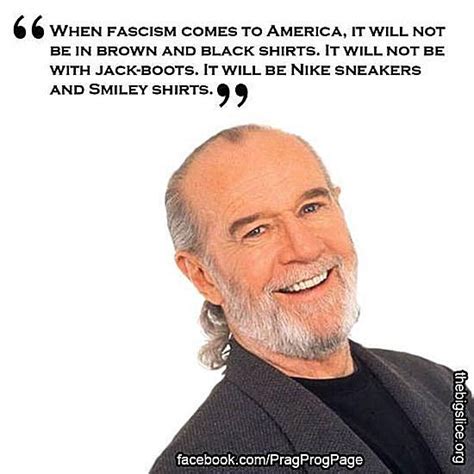 When this happens i will believe that political correctness is ok ! Best George Carlin Quotes of All Time