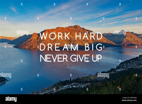Inspirational Quotes Work Hard Dream Big Never Give Up Stock Photo