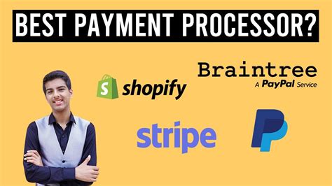 Stripe Vs Paypal Vs Braintree Vs Shopify Payments Best Payment
