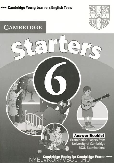 An activity book of primary course for young learners of english as a foreign/second language, preparing for cambridge y. Cambridge Young Learners English Tests Starters 6 Answer ...