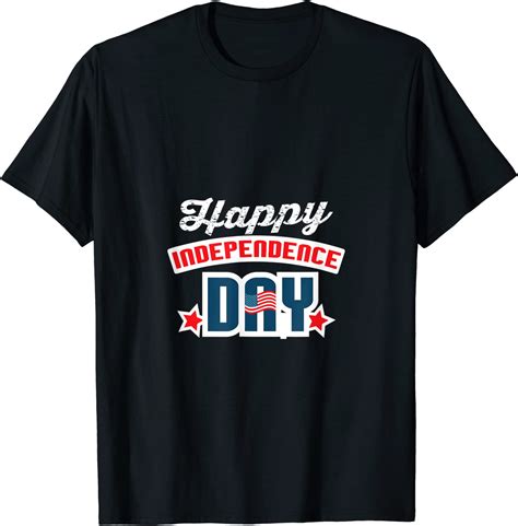 Happy Independence Day T Shirt Clothing Shoes And Jewelry