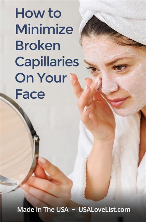 How To Minimize Broken Capillaries On Your Face Usa Love List
