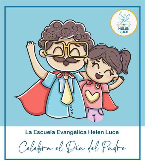 Bolivia, honduras y españa son los países iberoamericanos que celebran el día del padre en conjunto con el día de san josé. ¡Feliz Día del Padre! 2021 - Helen Luce