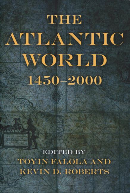 The Atlantic World 1450 2000