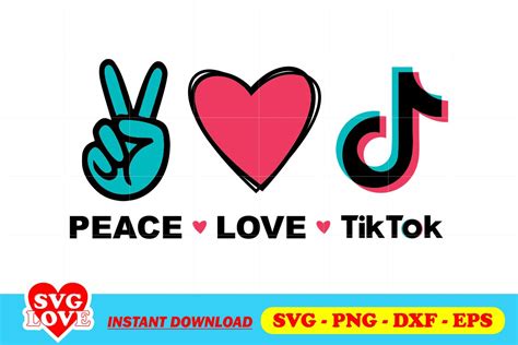 Peace Love Tiktok Svg Gravectory
