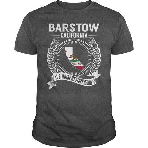 Barstow California Its Where My Story Begins Cool T Shirts T