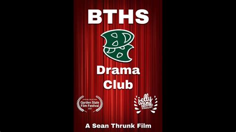 Bths Drama Club Documentary Short Film By Sean Thrunk Youtube