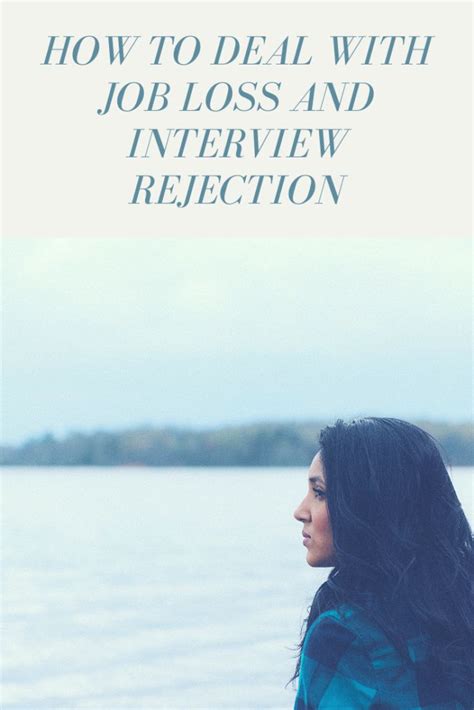 How To Deal With Job Loss And Interview Rejection Panash Passion