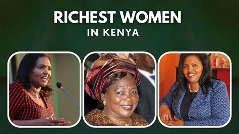 Top 10 Richest Women In Kenya 2022