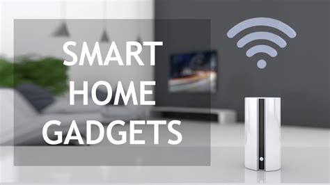 7 Best Smart Home Gadgets Public Content Network The Peoples News